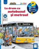La drum cu autobuzul și metroul - Hardcover - Andrea Erne - Casa