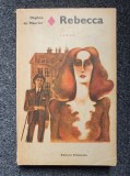 REBECCA - Daphne du Maurier (editura Eminescu)