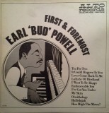 Vinil LP Earl &#039;Bud&#039; Powell &ndash; First &amp; Foremost (M) NOU ! SIGILAT !, Jazz