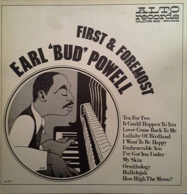 Vinil LP Earl &amp;#039;Bud&amp;#039; Powell &amp;ndash; First &amp;amp; Foremost (M) NOU ! SIGILAT ! foto