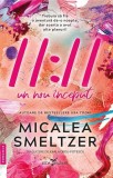 Roman 11:11. Un nou inceput de Micalea Smeltzer - Dragoste, Destin si Curaj dupa Divort