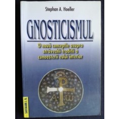 Gnosticismul- Stephan A. Hoeller
