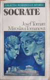 Socrate. In Cautarea Beatitudinii - Josef Toman, Miroslava Tomanova