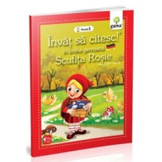 Scufita Rosie - Invat sa citesc in limba germana! Nivelul I