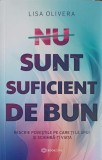 NU SUNT SUFICIENT DE BUN-LISA OLIVERA-251143