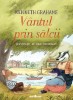 Vantul Prin Salcii, Kenneth Grahame - Editura Art