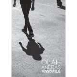 Visszafel&eacute; - Ol&aacute;h Andr&aacute;s