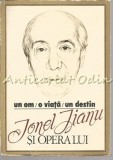 Cumpara ieftin Un Om. O Viata. Un Destin. Ionel Jianu Si Opera Lui - Dr. Ion Manea