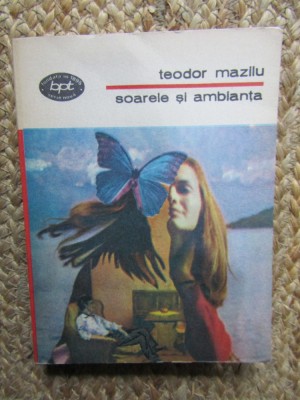 TEODOR MAZILU - SOARELE SI AMBIANTA - SCHITE SI NUVELE foto