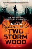 Masacrul de la Two Storm Wood - Philip Gray, Niculescu