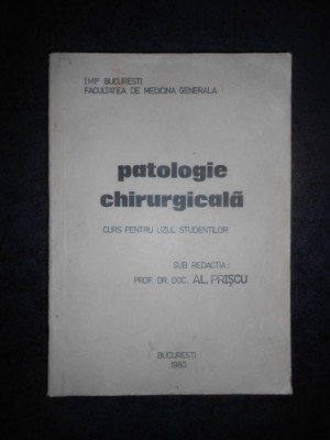 AL. PRISCU - PATOLOGIE CHIRURGICALA (1980) foto