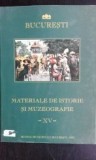 Bucuresti - Materiale de istorie si muzeografie - vol. XV - 2001