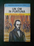 DUMITRU ALMAS - UN OM IN FURTUNA (1983, Editie cartonata)