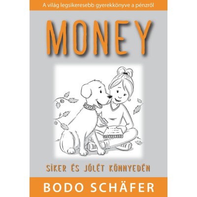 Money - Siker &amp;eacute;s j&amp;oacute;l&amp;eacute;t k&amp;ouml;nnyed&amp;eacute;n - Bodo Sch&amp;auml;fer foto