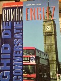 Ghid de conversatie Roman Englez - Maria Ana Tupan
