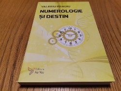 NUMEROLOGIE SI DESTIN - Valeriu Panoiu - Editura For You, 2016, 220 p.