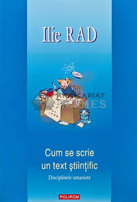Cum se scrie un text stiintific - 2008 - Ilie Rad (AR157)