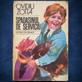 SPADASINUL DE SERVICIU - OVIDIU ZOTTA