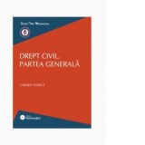Drept civil. Partea generala - Carmen Todica