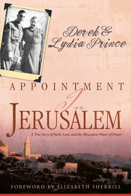 Appointment in Jerusalem: A True Story of Faith, Love, and the Miraculous Power of Prayer foto