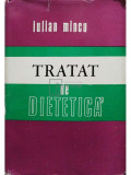 Iulian Mincu - Tratat de dietetica (editia 1974)