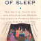 The Committee of Sleep: How Artists, Scientists, and Athletes Use Their Dreams for Creative Problem Solving-And How You Can Too