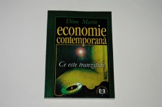Economie contemporana - Ce este tranzitia ? - Dinu Marin