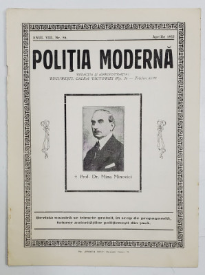 POLITIA MODERNA , REVISTA LUNARA DE SPECIALITATE , LITERATURA SI STIINTA , ANUL VIII , NR.86, APRILIE , 1933 foto