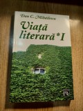 Cumpara ieftin Dan C. Mihailescu - Viata literara I (Editura Fundatiei PRO, 2005)