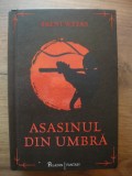 BRENT WEEKS - ASASINUL DIN UMBRA - 2017