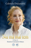 Nu ma mai tem - Gabriela Dukanovic - Scoala Ardeleana