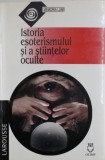 Istoria esoterismului si a stiintelor oculte - Jean-Paul Corsetti
