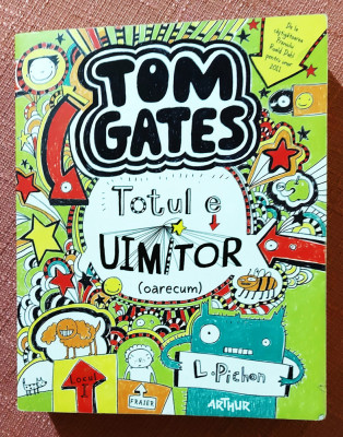 Tom Gates. Totul e uimitor (oarecum). Editura Arthur, 2015 - Liz Pichon foto