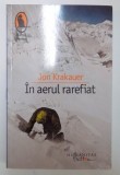 IN AERUL RAREFIAT de JON KRAKAUER , 2013