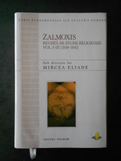 MIRCEA ELIADE - ZALMOXIS. REVISTA DE STUDII RELIGIOASE VOL. I-III (1938-1942) foto