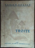 VASILE CULICA: TROITE/VERSURI/VOLUM DE DEBUT/ODORHEIU 1936/DUBLA SEMNATURA AUTOR