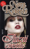 Nora Roberts - Iluzii cinstite