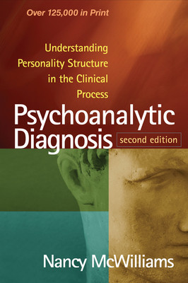 Psychoanalytic Diagnosis, Second Edition: Understanding Personality Structure in the Clinical Process foto