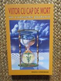 Viitor cu cap de mort, Radu Cinamar - In culisele Puterii, Ezoterism, Spiritualitate