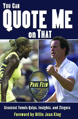 You Can Quote Me on That: Greatest Tennis Quips, Insights, and Zingers foto