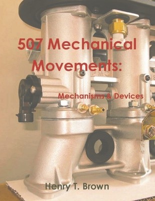 507 Mechanical Movements: Mechanisms and Devices foto