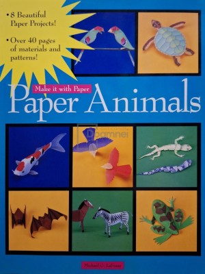Michael G. LaFosse - Make it with paper - Paper animals (Editia: 2006) foto