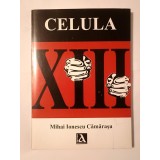Mihai Ionescu Cămărașu (dedicație) - Celula XIII