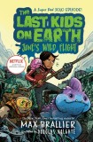 The Last Kids on Earth: June&#039;s Wild Flight