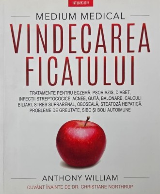 Vindecarea ficatului - Anthony William foto