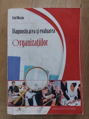 Diagnosticarea si evaluarea organizatiilor-Emil Maxim foto