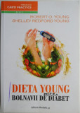 Dieta Young pentru bolnavii de diabet &ndash; Robert O. Young, Shelley Redford Young