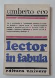 Umberto Eco - Lector In Fabula NECITITA (VEZI DESCRIEREA) Semiotica