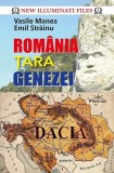 Rom&acirc;nia, Țara Genezei - Hardcover - Vasile Manea, Emil Străinu - Prestige