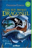 Cumpara ieftin Cum să fii pirat (Vol. 2) - Hardcover - Cressida Cowell - Arthur
